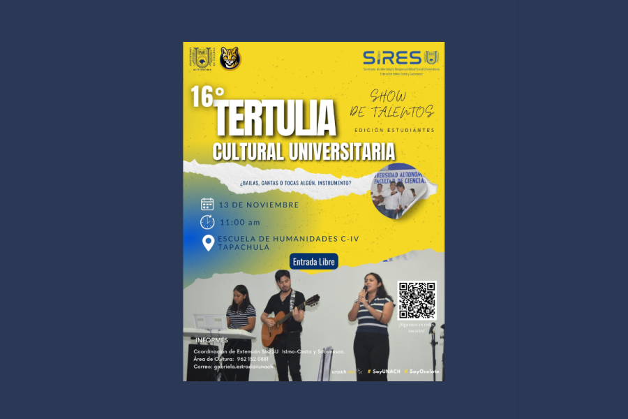 Invitan a la 16ª Tertulia Cultural Universitaria: Show de Talentos en en Campus IV Tapachula  