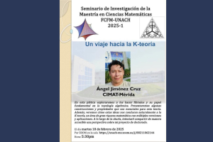 Seminario de la UNACH explora la K-teoría y su impacto en las matemáticas modernas
