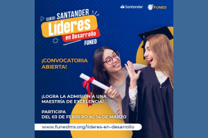 UNACH impulsa la formación internacional a través de la convocatoria &quot;Líderes en Desarrollo FUNED 2025&quot;