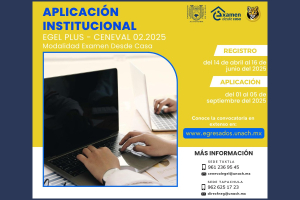 UNACH abre registro para el EGEL PLUS-CENEVAL en modalidad &quot;Examen Desde Casa&quot;