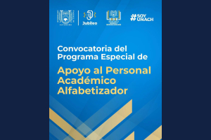 Impulsa UNACH el Programa Especial de Apoyo al Personal Académico Alfabetizador