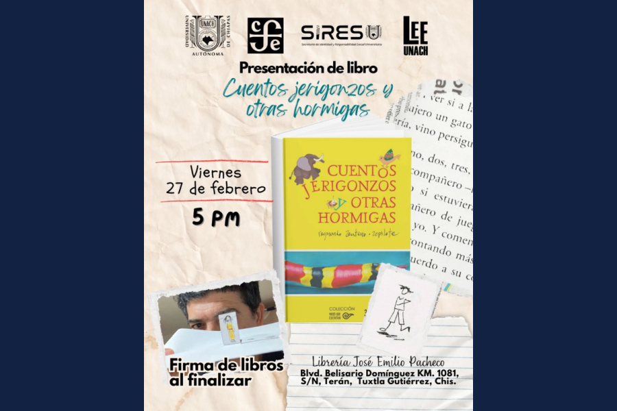 Invita UNACH a la presentación del libro Cuentos jerigonzos y otras hormigas