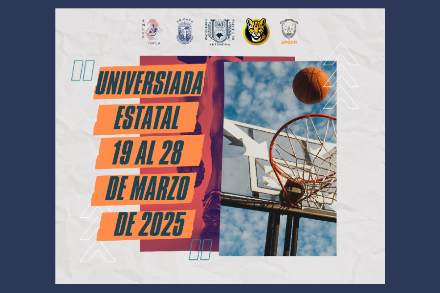 UNACH invita a su comunidad a apoyar a sus selecciones en la Universiada Estatal 2025