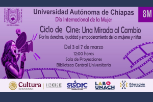 Ciclo de Cine: Una mirada al cambio en conmemoración del Día Internacional de la Mujer