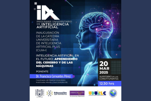 UNACH inaugura la Cátedra Universitaria de Inteligencia Artificial Plus (CUIA+)