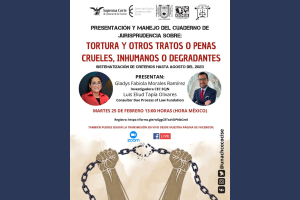 Presentan &quot;Cuaderno de Jurisprudencia sobre tortura&quot; en evento virtual UNACH