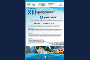 Será UNACH sede del XIII Encuentro Nacional y V Foro Internacional sobre Desarrollo Local y Territorial en mayo de 2026