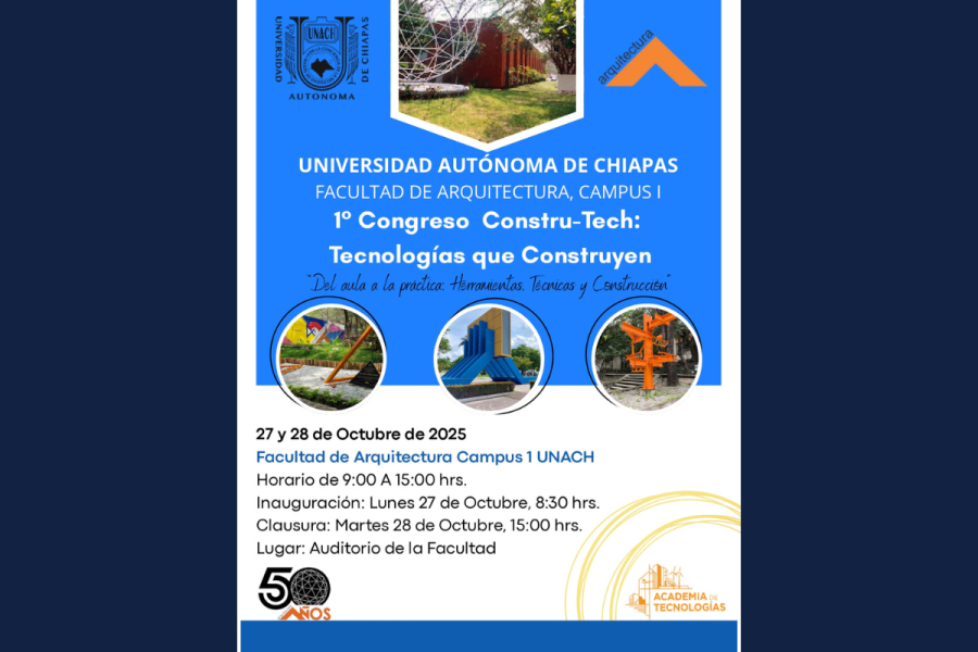 Inicia hoy el 1° Congreso Constru-Tech: Tecnologías que Construyen en la Facultad de Arquitectura
