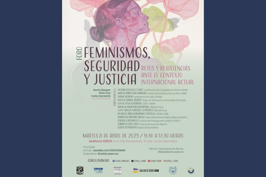 Foro &quot;Feminismos, Seguridad y Justicia: Desafíos y Resistencias en el Contexto Internacional Actual&quot; en la UNACH