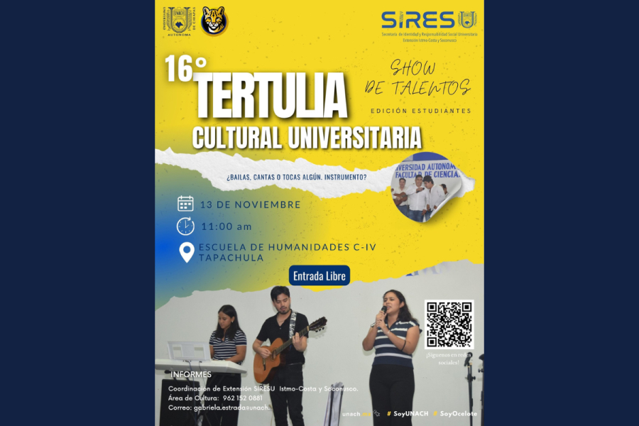Invitan a la 16ª Tertulia Cultural Universitaria: Show de Talentos en en Campus IV Tapachula