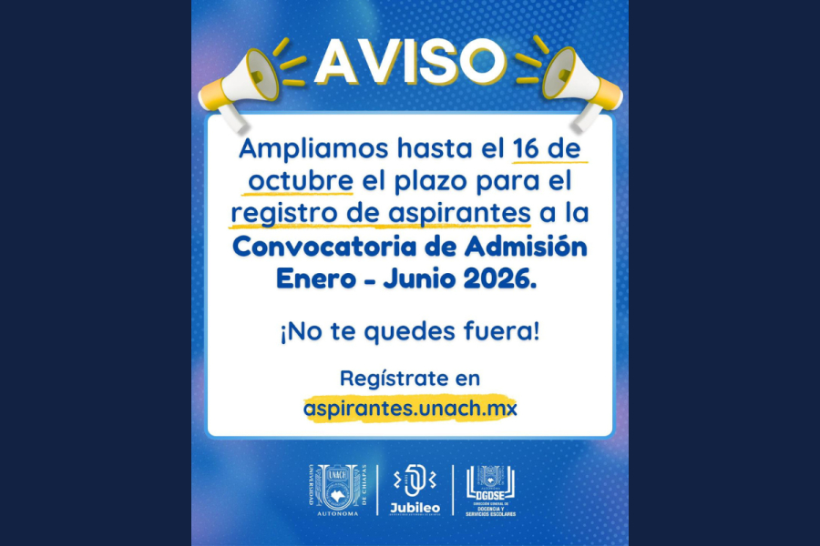 Extiende UNACH plazo de registro para ciclo escolar Enero junio 2026