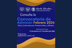 Publica UNACH convocatoria de ingreso para Licenciaturas 2026 en modalidades presencial y mixta