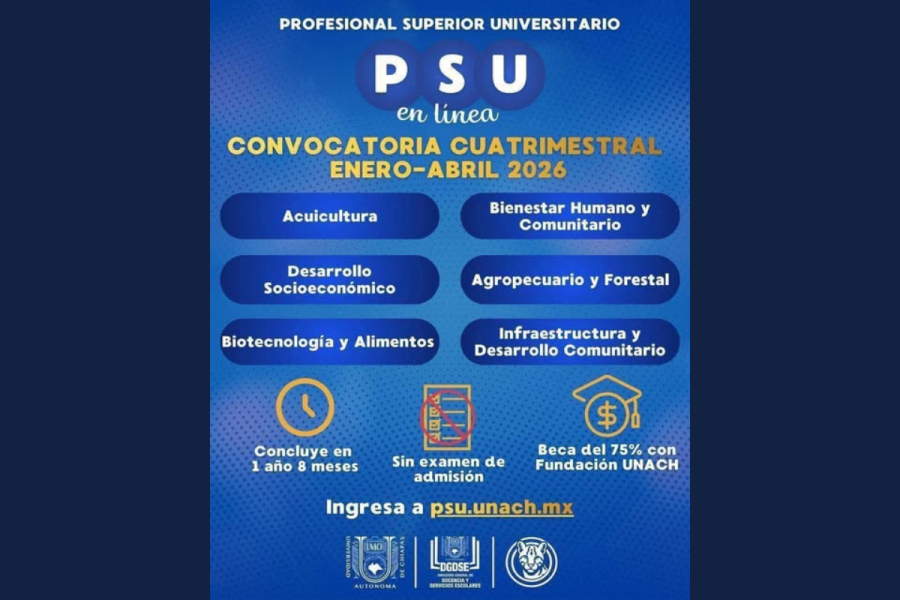 Convoca UNACH nuevo ingreso al Profesional Superior Universitario (PSU) en línea con beca del 75%
