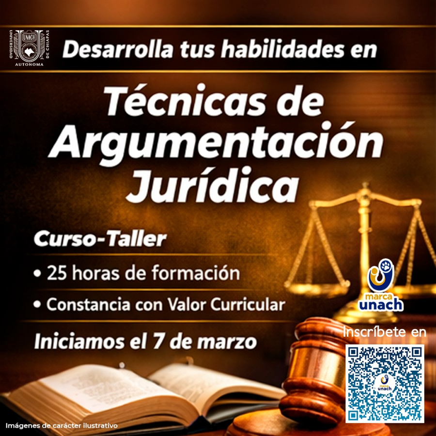 Invita UNACH al Curso-Taller de Técnicas de Argumentación Jurídica