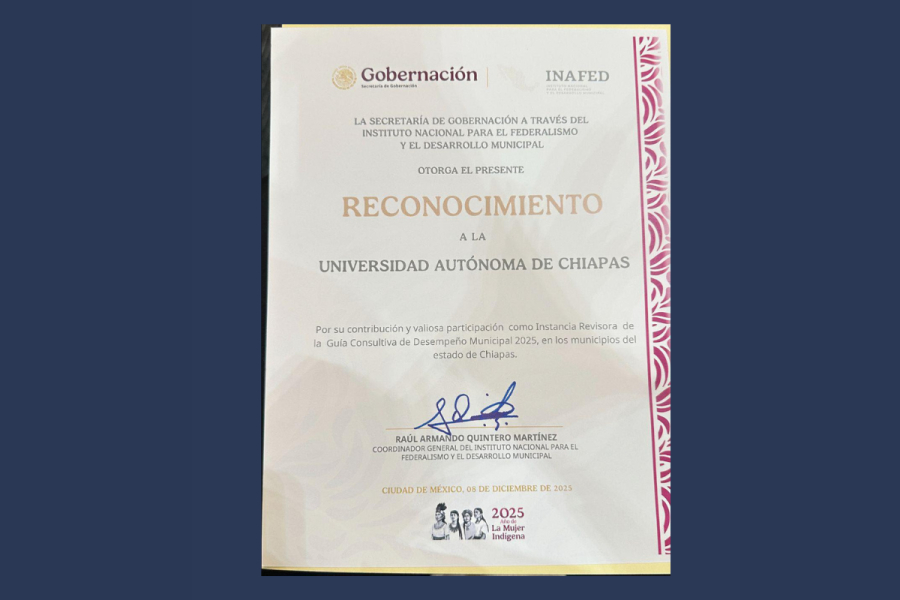 Secretaría de Gobernación entrega distinción a la Benemérita UNACH en reconocimientos 2025 de la Guía Consultiva de Desempeño Municipal