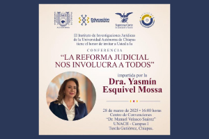 Ministra de la SCJN analizará reforma judicial en conferencia magistral en la UNACH