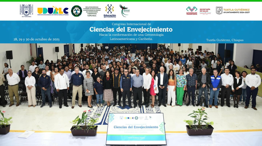 Fue UNACH  sede del Congreso Internacional de Ciencias del Envejecimiento (CICE 2025)