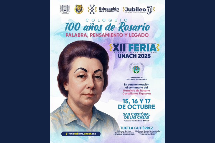 Realizará UNACH coloquio “100 años de Rosario, Palabra, Pensamiento y Legado” en la FILUNACH 2025