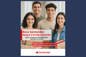 UNACH difunde convocatoria  de la Beca Santander “Apoyo a la Manutención 2025”