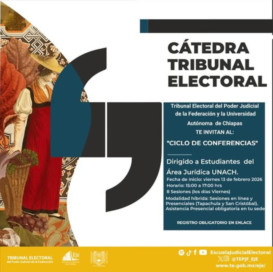 IIJ-UNACH invita a participar en la Cátedra Tribunal Electoral 2026